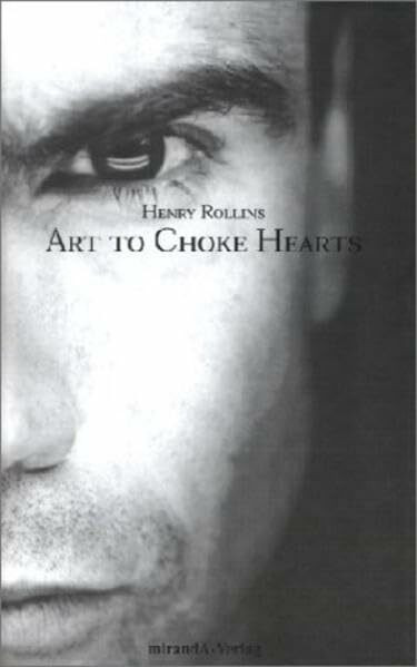 Art to Choke Hearts: Aus d. Amerikan. v. Gunter Blank