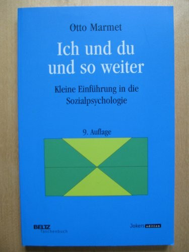 Ich Und Du und So Weiter: Kleine Einführung In Die Sozialpsychologie