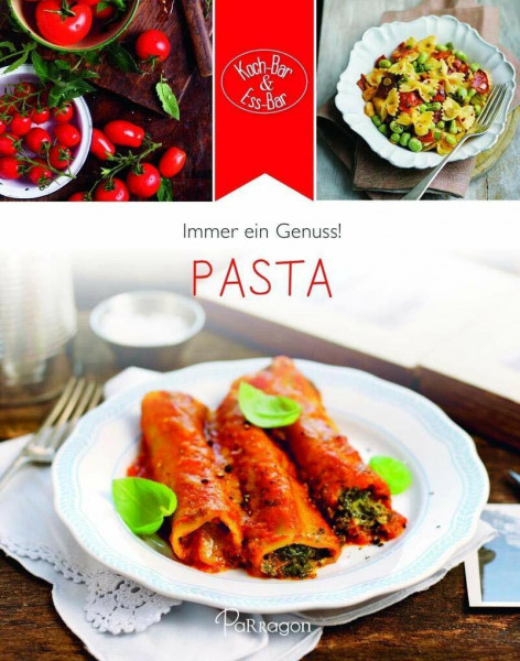 Pasta: Immer ein Genuss! (Koch-Bar & Ess-Bar)
