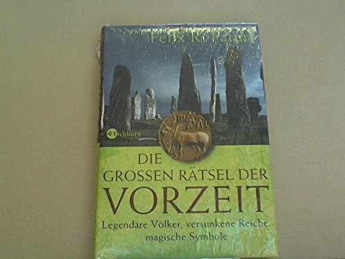 Die großen Rätsel der Vorzeit.