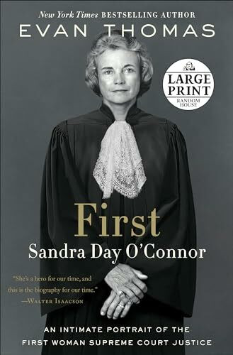 First: Sandra Day O'Connor