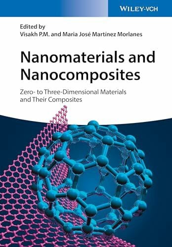 Nanomaterials and Nanocomposites: Zero- to Three-Dimensional Materials and Their Composites