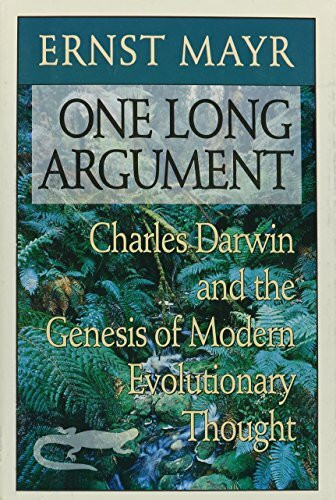 One Long Argument: Charles Darwin and the Genesis of Modern Evolutionary Thought (Questions of Science)