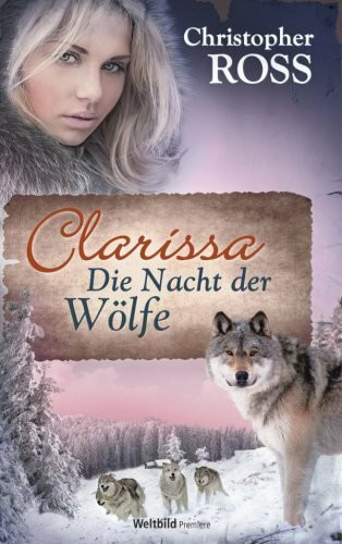 Clarissa 3 - Die Nacht der Wölfe