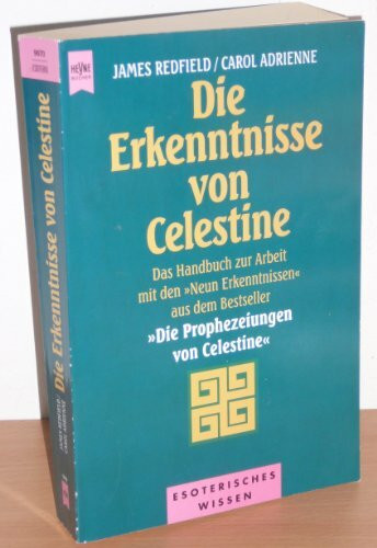 Die Erkenntnisse von Celestine: Das Handbuch zur Arbeit mit den 'Neun Erkenntnissen' aus dem Bestseller 'Die Prophezeiungen von Celestine' (0)