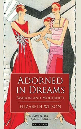 Adorned in Dreams: Fashion and Modernity