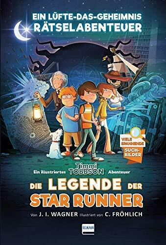 Timmi Tobbson - Die Legende der Star Runner Bd. 1: Ein Lüfte-Das-Geheimnis Rätselabenteuer (Timmi Tobbson)