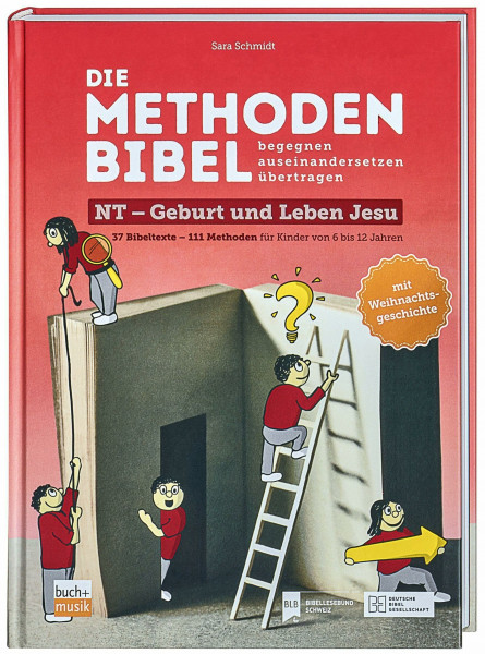 Die Methodenbibel Bd. 2: Neues Testament: Geburt und Leben Jesu