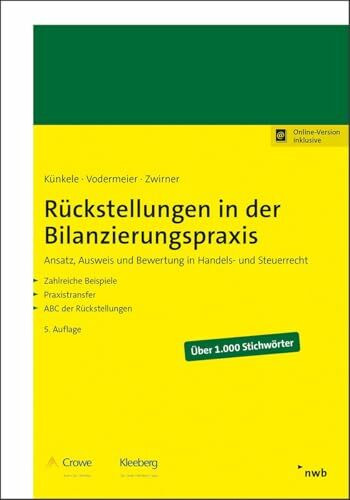 Rückstellungen in der Bilanzierungspraxis: Ansatz, Ausweis und Bewertung in Handels- und Steuerrecht