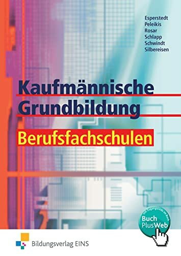 Kaufmännische Grundbildung für Berufsfachschulen: Schülerband (Kaufmännische Grundbildung Berufsfachschulen)