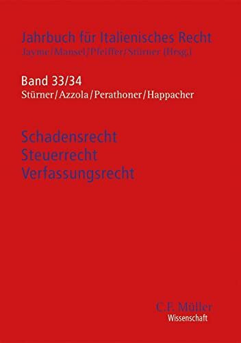 Schadensrecht - Steuerrecht - Verfassungsrecht (Jahrbuch für Italienisches Recht)