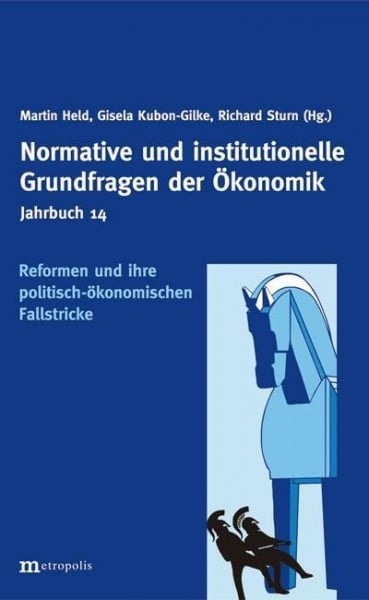 Jahrbuch Normative und institutionelle Grundfragen der Ökonomik / Reformen und ihre politisch-ökonom