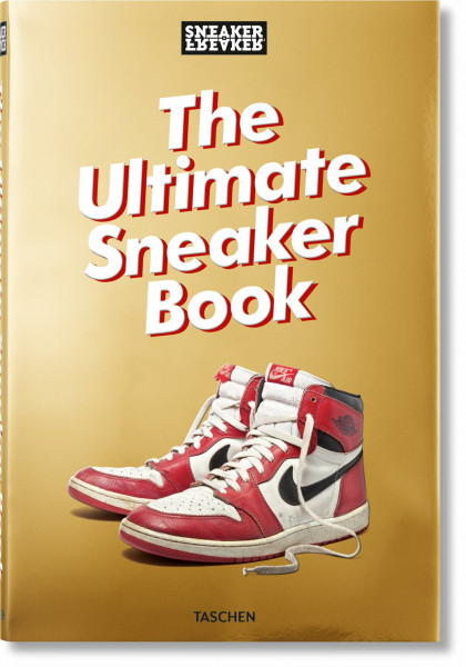 Sneaker Freaker: The Ultimate Sneaker Book (Varia)
