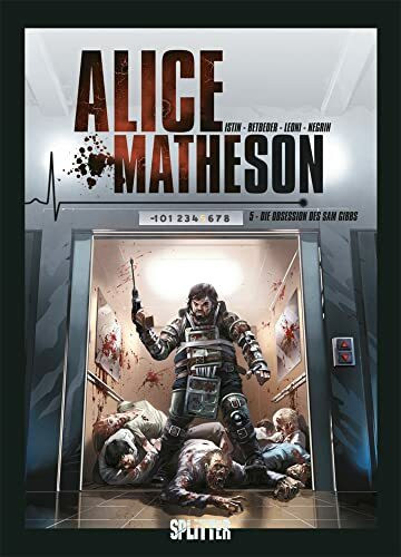 Alice Matheson. Band 5: Die Obsession des Sam Gibbs