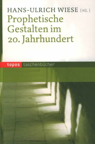 Prophetische Gestalten im 20. Jahrhundert