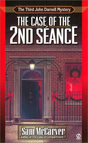The Case of the 2nd Seance: A John Darnell Mystery (John Darnell Mystery Number 3)