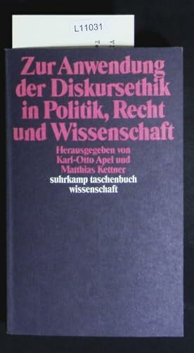 Zur Anwendung der Diskursethik in Politik, Recht und Wissenschaft (suhrkamp taschenbuch wissenschaft)