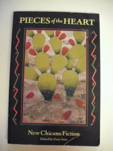 Pieces of the Heart: New Chicano Fiction