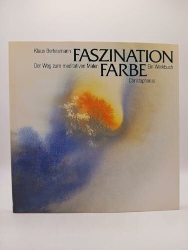 Faszination Farbe