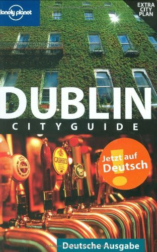 Lonely Planet Reiseführer Dublin (Lonely Planet City Guides)