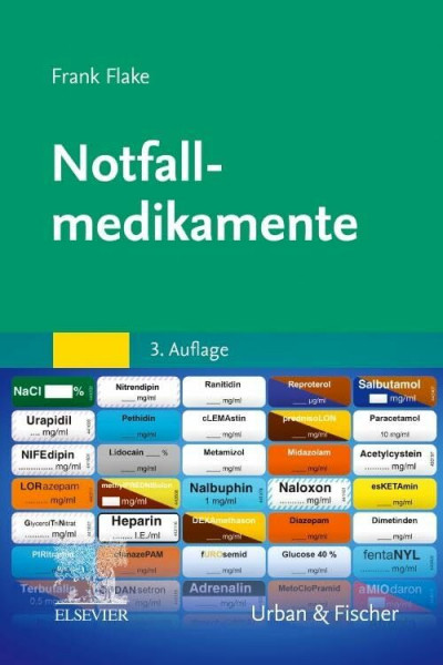Notfallmedikamente (RETTUNGSDIENST FACHBUCH - Urban & Fischer-Verlag)
