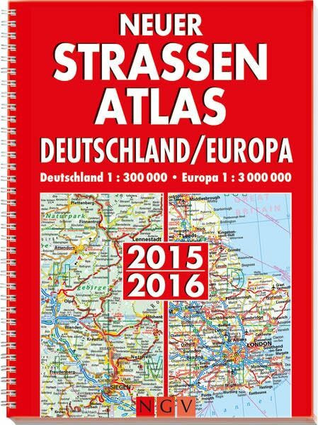 Neuer Straßenatlas Deutschland/Europa 2015/2016: Deutschland 1 : 300 000 / Europa 1 : 3 000 000: Mit GPS-Erklärung