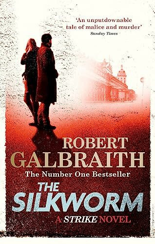 The Silkworm: Cormoran Strike Book 2