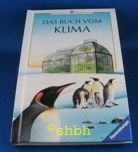 Das Buch vom Klima (Ravensburger Taschenbücher - Die Welt bewahren)