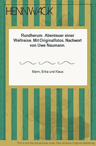 Rundherum: Abenteuer einer Weltreise (rororo: Rowohlts Rotations Romane)