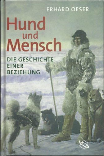 Hund und Mensch: Die Geschichte einer Beziehung
