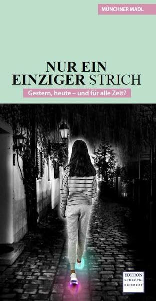 NUR EIN EINZIGER STRICH: Gestern, heute - und für alle Zeit?