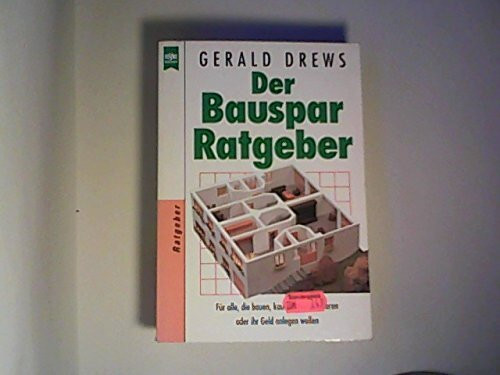 Der Bauspar- Ratgeber