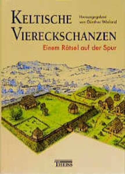 Keltische Viereckschanzen: Einem Rätsel auf der Spur