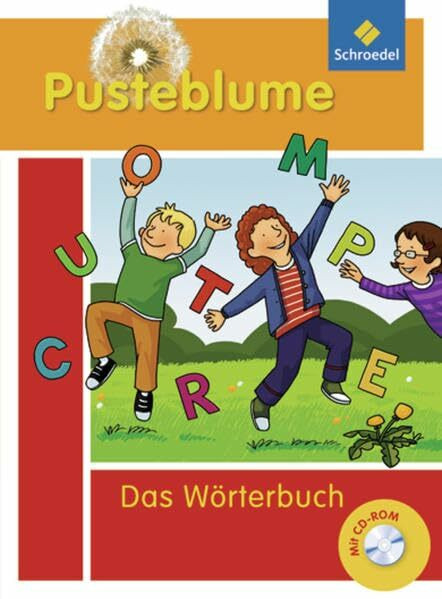 Pusteblume: Das Wörterbuch für Grundschulkinder - Ausgabe 2010 / Das Wörterbuch für Grundschulkinder + CD-ROM: Ausgabe 2010