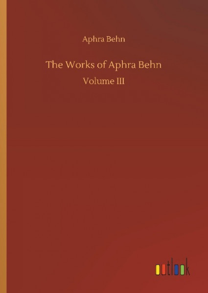 The Works of Aphra Behn