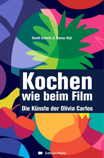 Kochen wie beim Film: Die Künste der Olivia Carlos