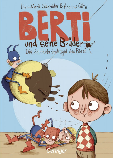 Berti und seine Brüder 1. Die Schokoladenkugel des Bösen