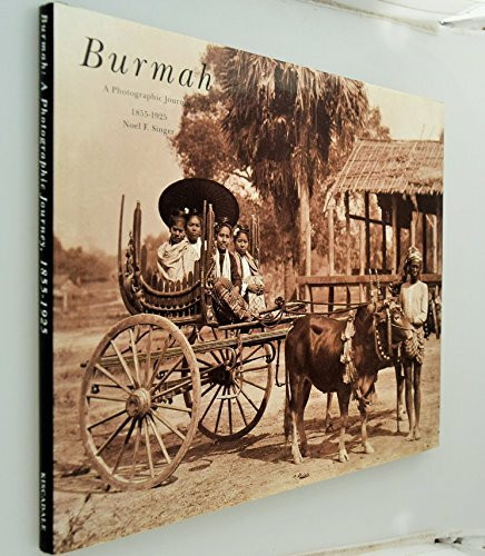 Burmah: A Photographic Journey, 1855-1925