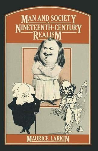 Man and Society in Nineteenth-century Realism: Determinism and Literature