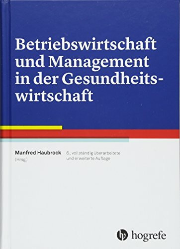 Betriebswirtschaft und Management in der Gesundheitswirtschaft