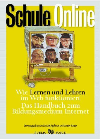 Schule Online, m. CD-ROM: Das Handbuch zum Bildungsmedium Internet
