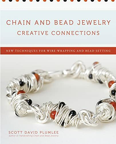 Watson-Guptill Publications Inc.,U.S. Chain And Bead Jewelry Creative Connections, New Techniques For Wire-wrapping And Bead-setting