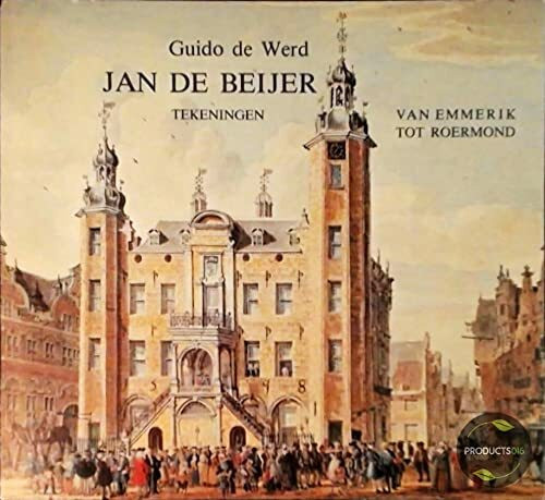 JAN DE BEIJER. VAN EMMERIK TOT ROERMOND.