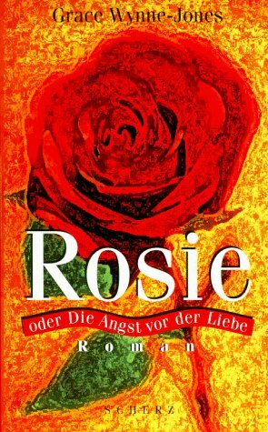 Rosie oder Die Angst vor der Liebe