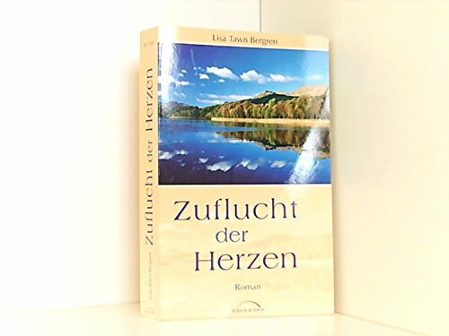 Zuflucht der Herzen: Roman