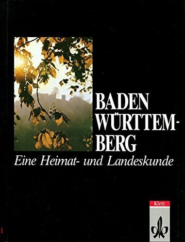 Baden-Württemberg, Eine Heimatkunde und Landeskunde