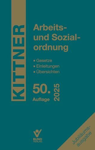 Arbeits- und Sozialordnung: Gesetze - Einleitungen - Übersichten - inkl. Online-Zugriff auf alle Inhalte, Gesetze und Rechtsprechung im Volltext