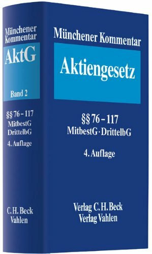 Münchener Kommentar zum Aktiengesetz Bd. 2: §§ 76 - 117, MitbestG, DrittelbG