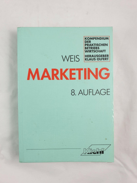 Marketing (Kompendium der praktischen Betriebswirtschaft)