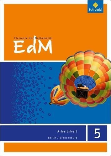Elemente der Mathematik 5. Arbeitsheft. Berlin / Brandenburg